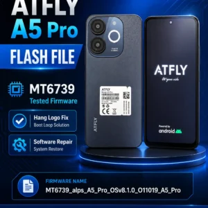 ATFLY A5 Pro MT6739 Flash File OSv8.1.0 tested firmware for hang logo fix and software repair