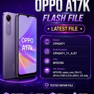 Oppo A17k CPH2471 latest tested flash file for GSM technicians.